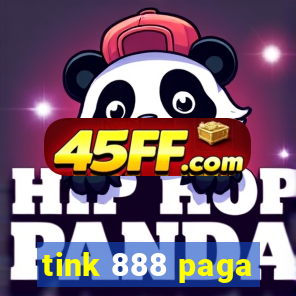 tink 888 paga